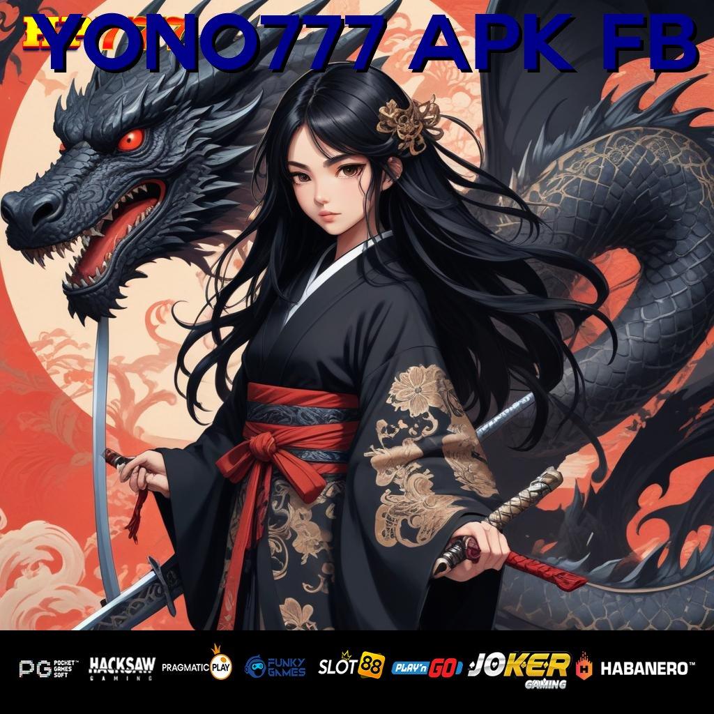 YONO777 APK FB Laporan Cepat Tempat Kesenangan Alternatif Borneo