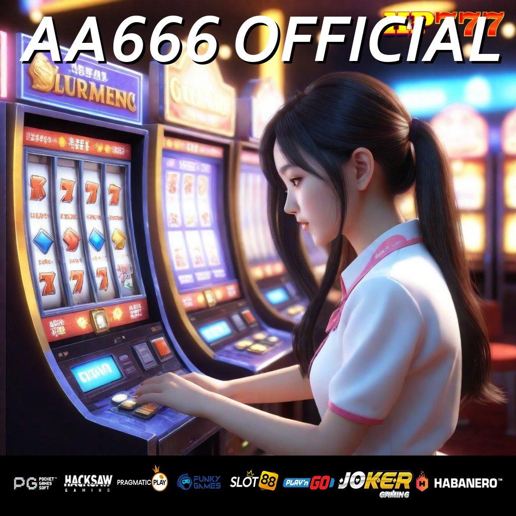 AA666 OFFICIAL Fitur Baru Versi Game Latest