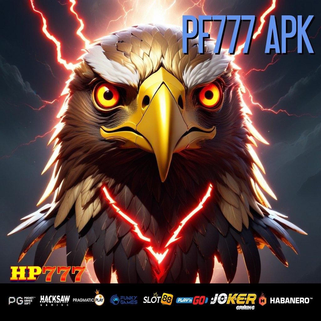 PF777 APK [Pembaruan Unggulan 6.0] Release Android Terbaru