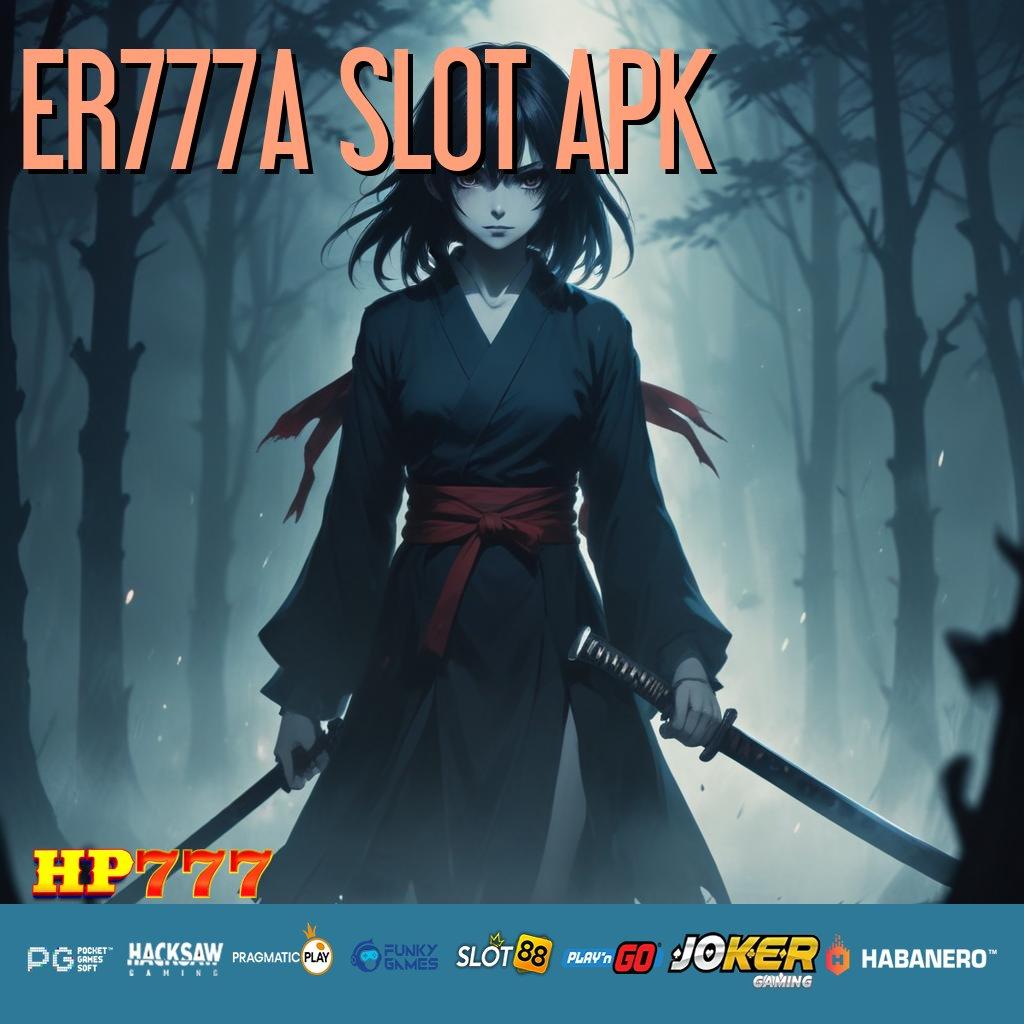 ER777A SLOT APK Komunitas Global Versi Resmi APK Grafik Jernih