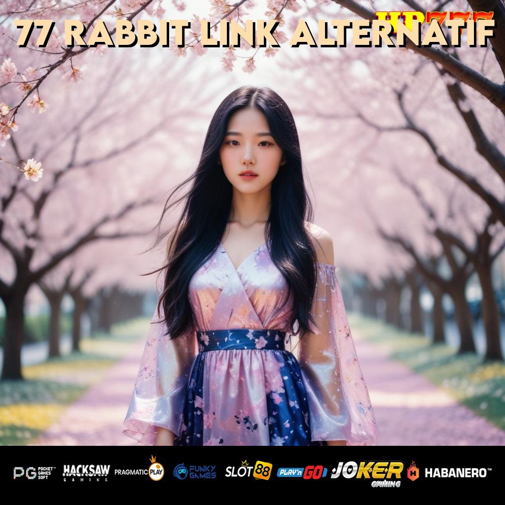 77 RABBIT LINK ALTERNATIF Software Cerdas Inovasi Paling Baik