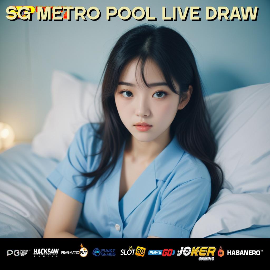 SG METRO POOL LIVE DRAW Tanpa Gagal Sukses Versi Premium Game Desain Mewah