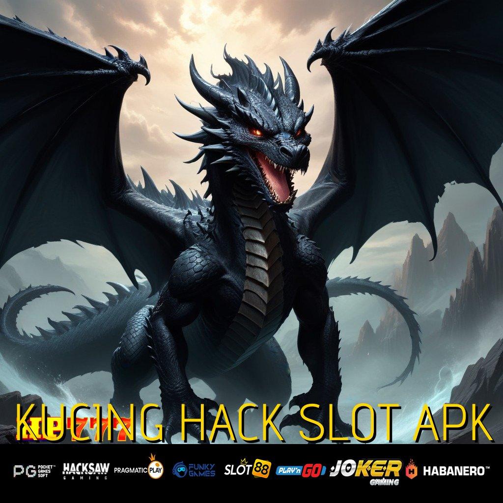 KUCING HACK SLOT APK Fasilitas Support Terbaru Versi Android