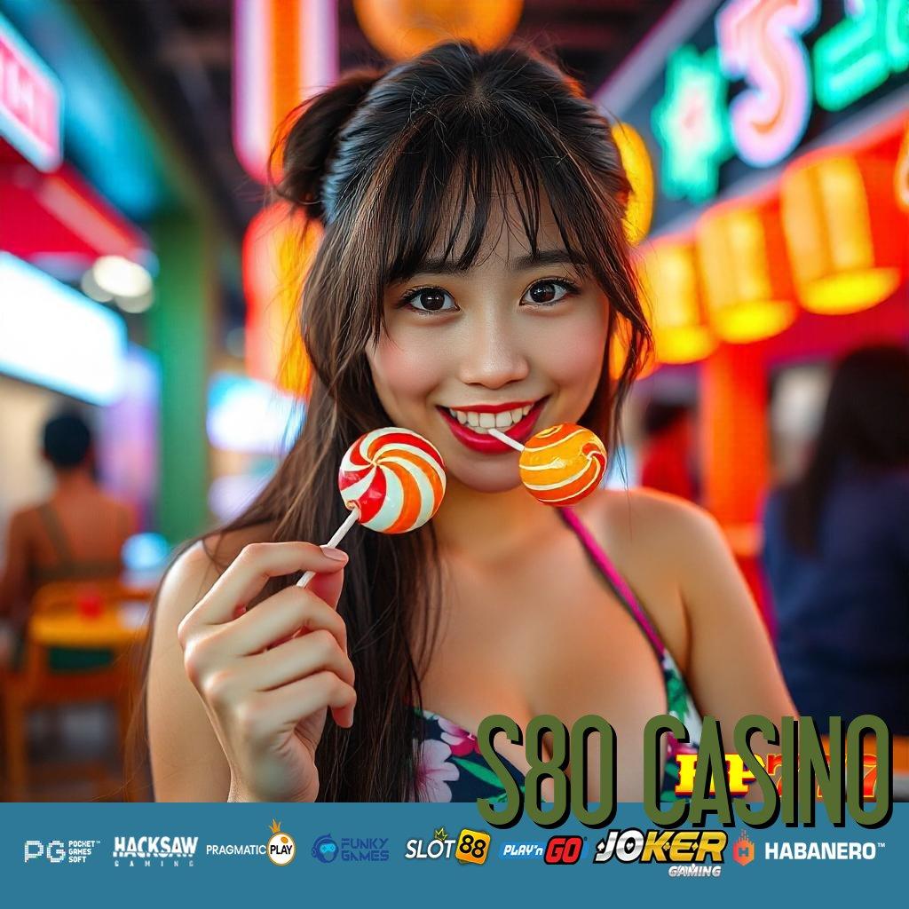 S80 CASINO Lisensi Resmi Pasang Gratis Langsung