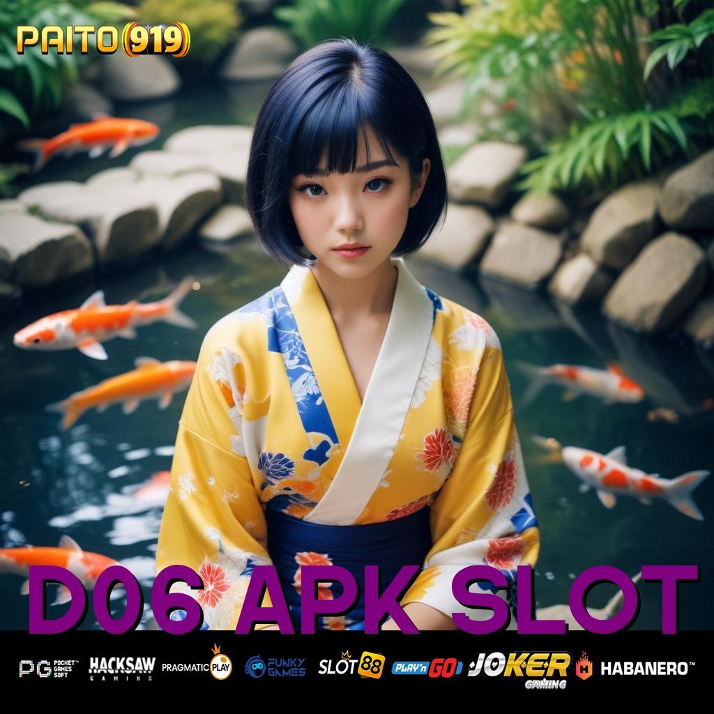 D06 APK SLOT - Instal APK Baru untuk Login Praktis di Semua Platform