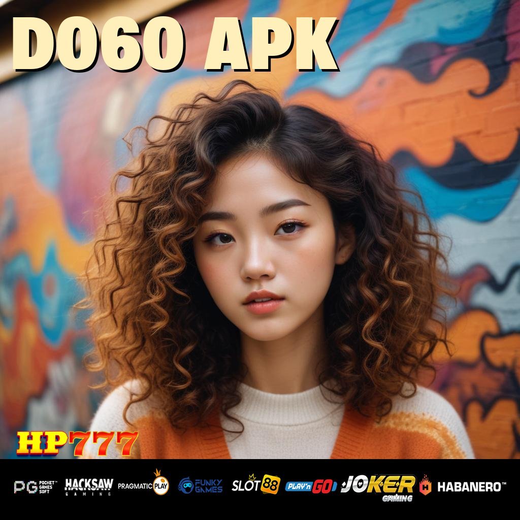 D060 APK Platform Tanpa Biaya Update Cumacuma