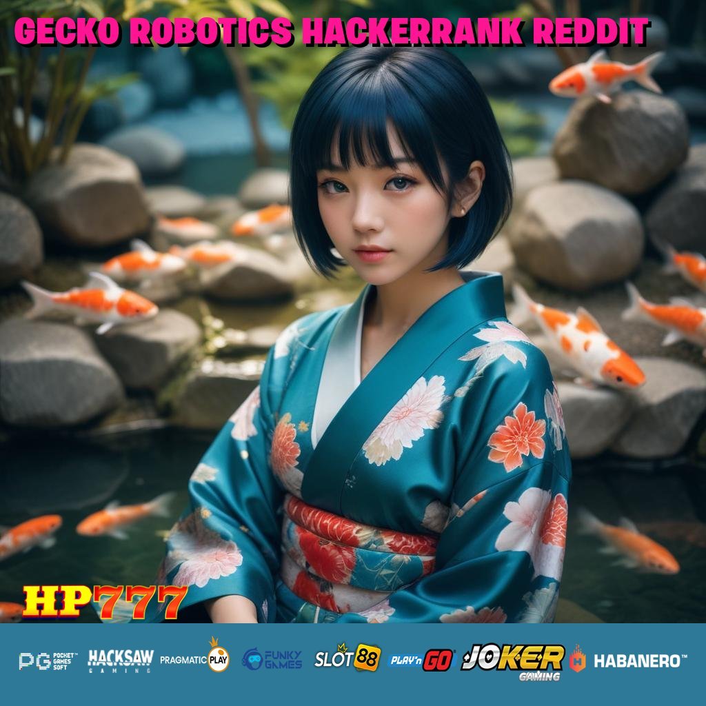 GECKO ROBOTICS HACKERRANK REDDIT Masuk Tanpa Biaya Spesial Samarinda