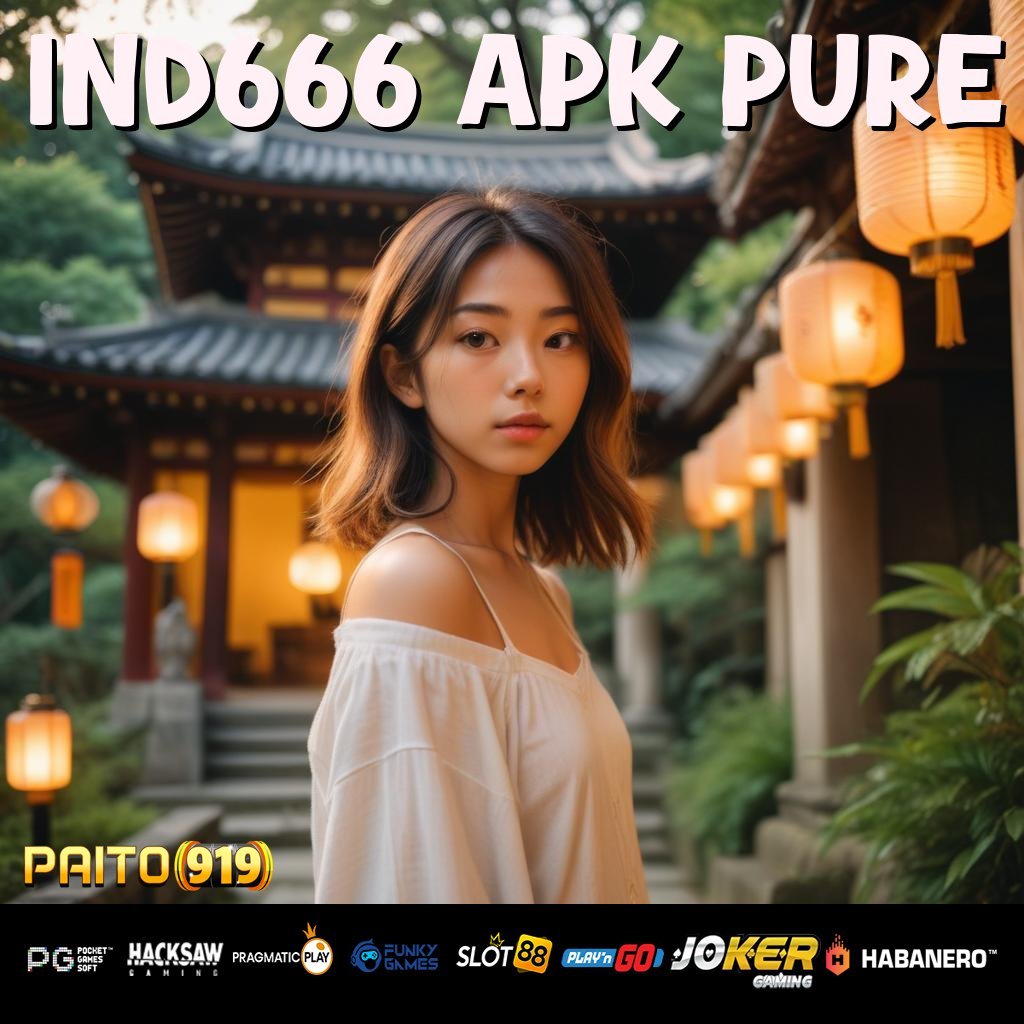 IND666 APK PURE - APK Terupdate untuk Akses Login Cepat di Android/iOS