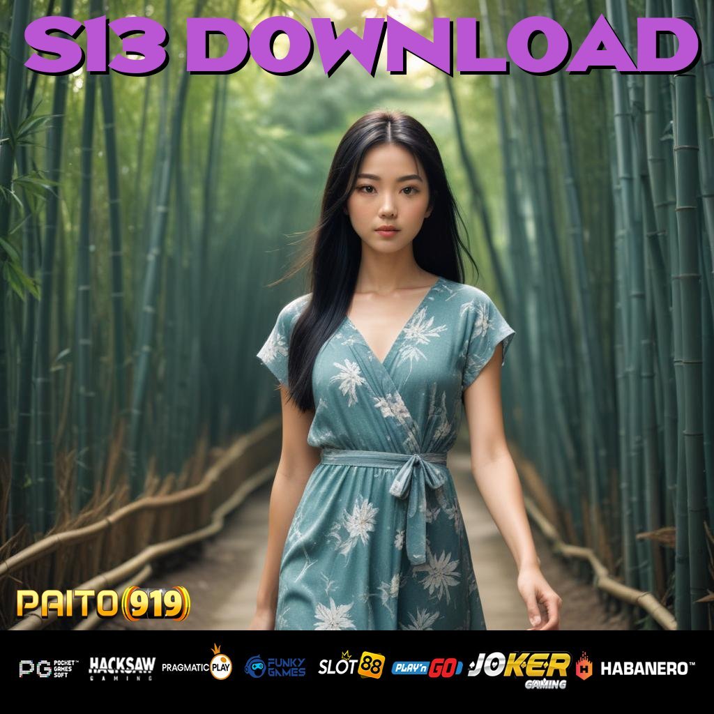 S13 DOWNLOAD - Unduh APK Baru dengan Fitur Login Unggulan