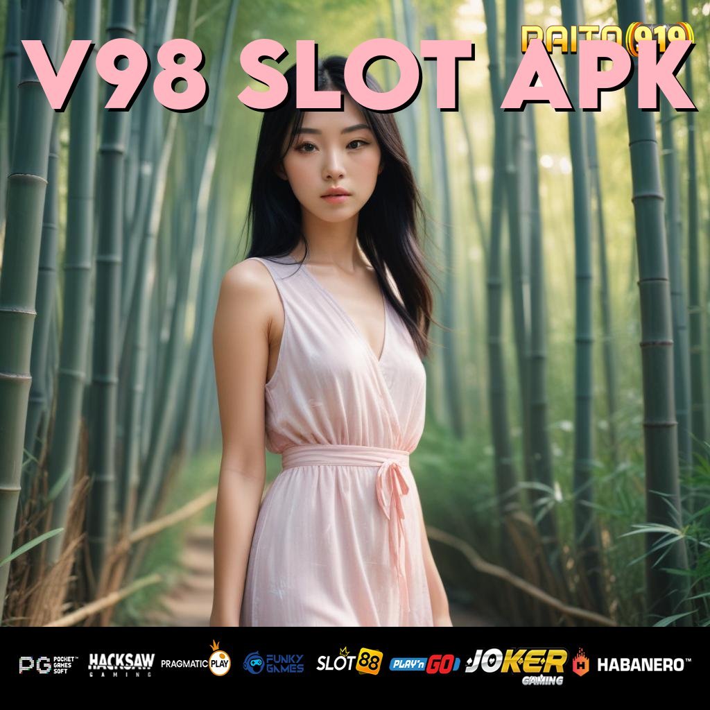 V98 SLOT APK - Instal APK yang Meningkatkan Pengalaman Login