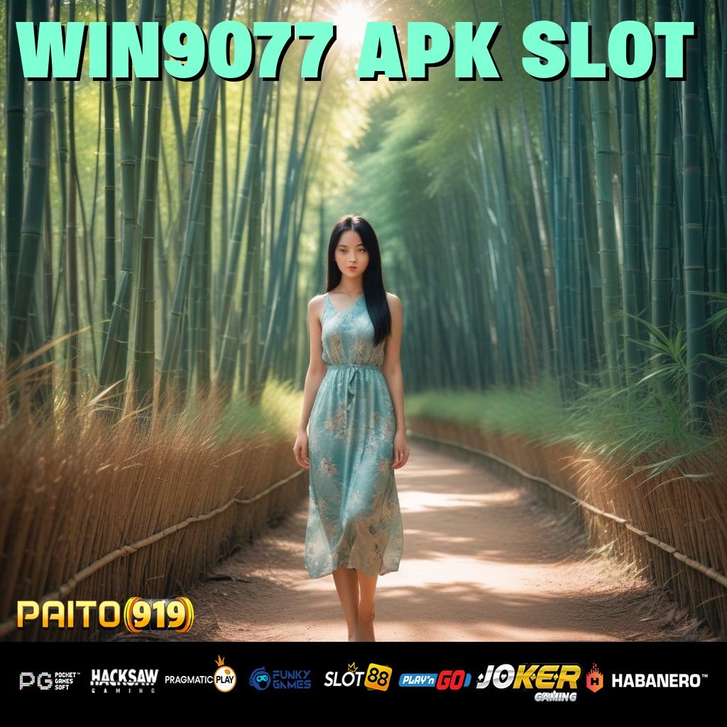 WIN9077 APK SLOT - Instal APK Serbaguna untuk Login di Semua Platform