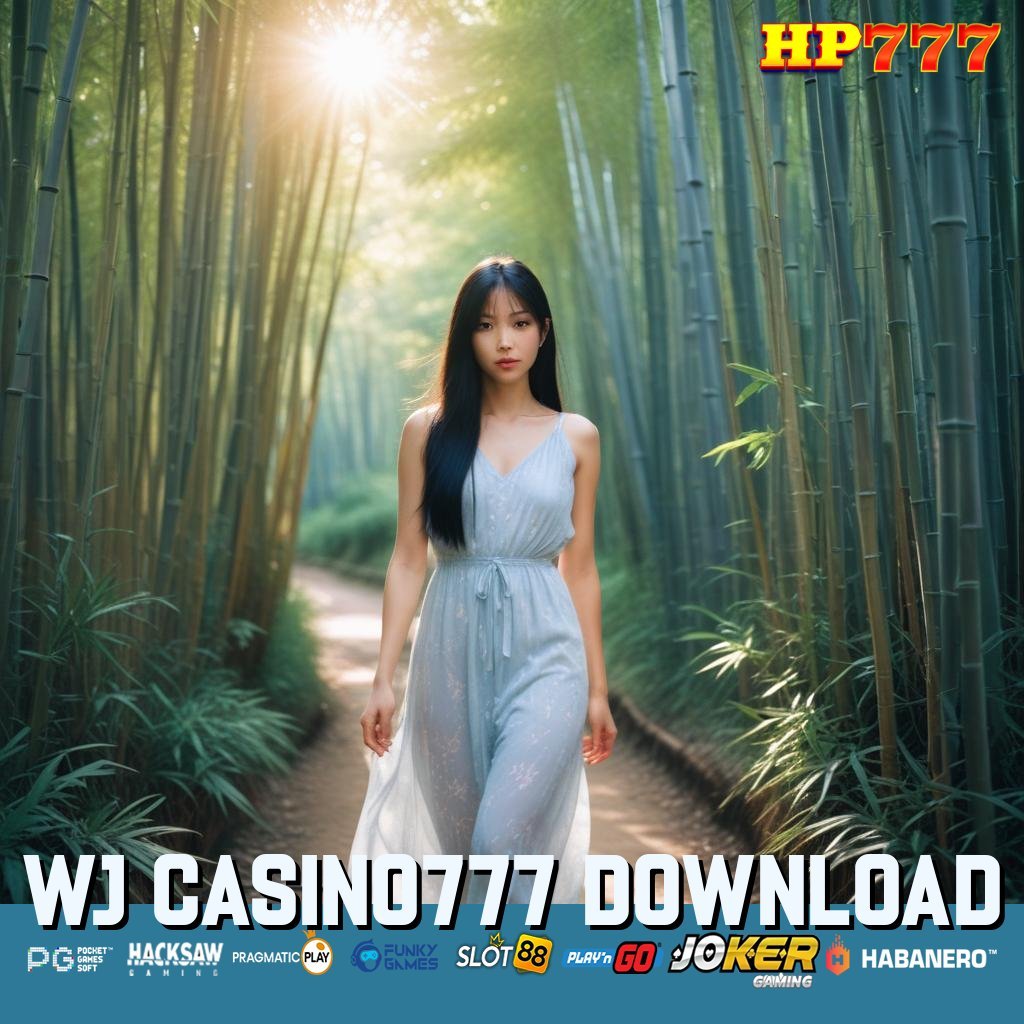 WJ CASINO777 DOWNLOAD