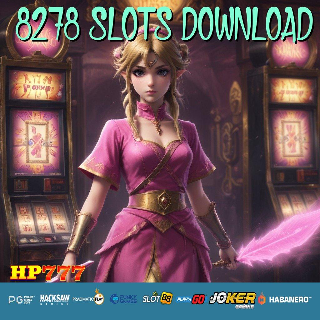 8278 SLOTS DOWNLOAD [Versi 3.0 Tangguh] Sign In Aplikasi Pro